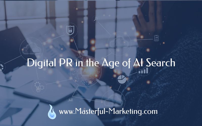 Digital PR in the Age of AI Search
